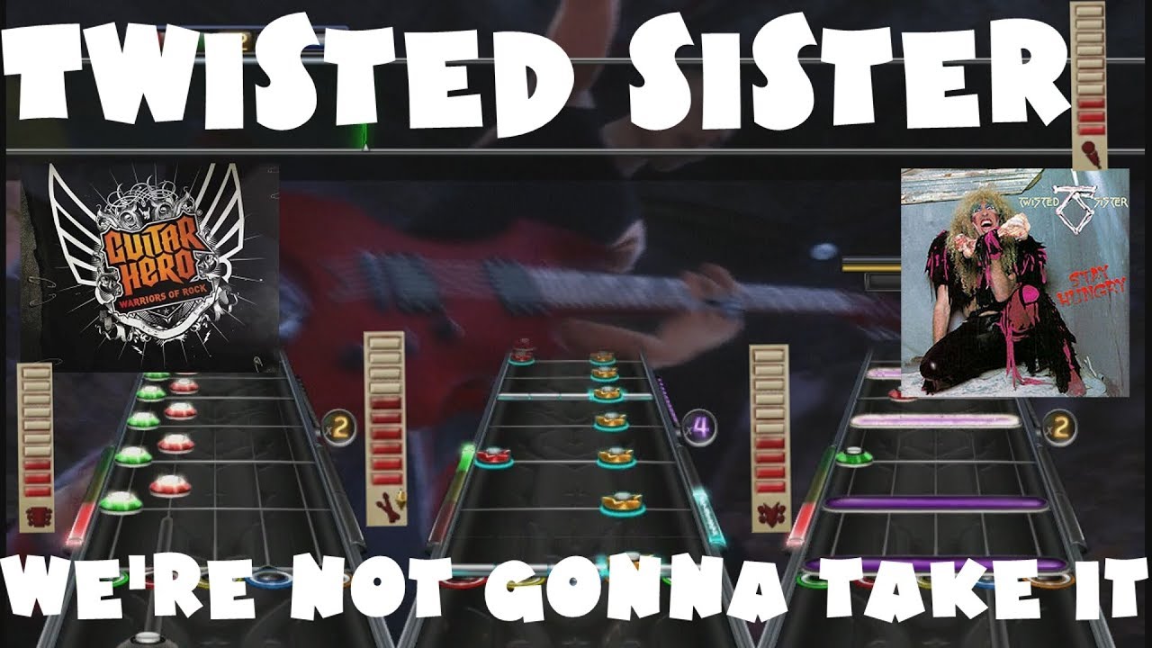 Twisted Sister We Re Not Gonna Take It Guitar Hero Warriors Of