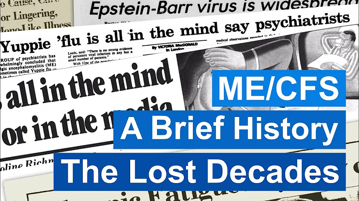 ME/CFS - A Brief History - The Lost Decades