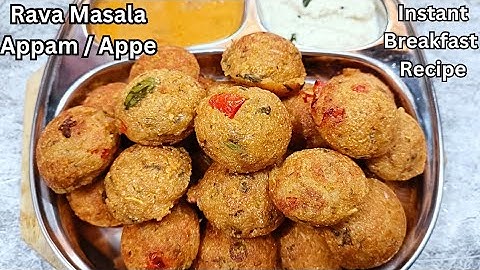 Instant Rava Appe Recipe in 10 Mins - Rava Paniyaram Recipe | Instant Healthy Sooji Breakfast
