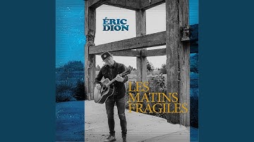 Les matins fragiles