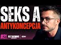 "CENA ZA SEKS BEZ STRESU - MROCZNA PRAWDA O ANTYKONCEPCJI" LEKARZ ZDRADZA CO SIĘ DZIEJE