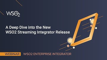 A Deep Dive into the New WSO2 Streaming Integrator Release, WSO2 Webinar