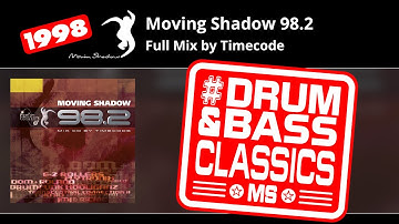 Moving Shadow 98.2 - Full Mix by Timecode - Classic Drum & Bass - Enjoy!