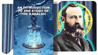 An Introduction to the Study of the Kabalah - W. Wynn Westcott