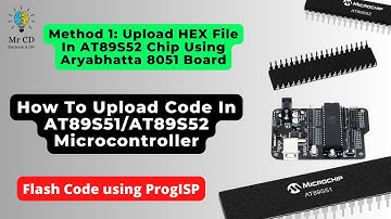 Method 1: How To Upload Code In AT89S52 IC Using Aryabhatta 8051 Board || 8051 Microcontroller