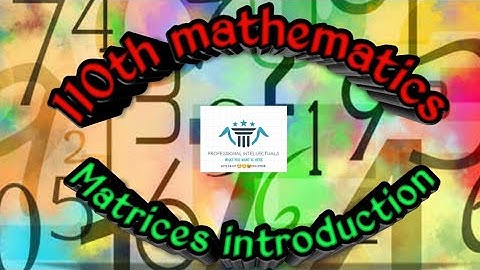 TN syllabus 10 maths chapter 3 algebra - Matrices introduction