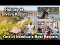 Holiday at Divava Resort and Spa Namibia Part 1| Vlog with  Adventure | Namibia Travels