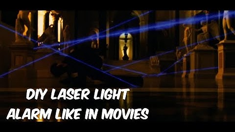 Diy laser light alarm like in movies