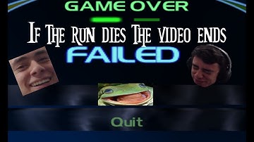 If the run dies, the video ends