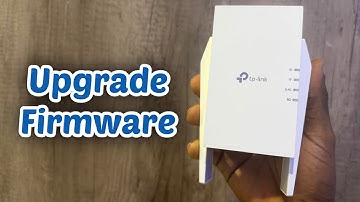 How to Upgrade Firmware of TP-Link RE505X WiFi Extender (AX1500)