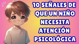 10 Señales de Alerta: ¿Necesita tu Hijo Atención Psicológica? by APRENDAMOS PSICOLOGIA 1,477 views 4 months ago 7 minutes, 7 seconds