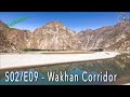 S02E09 - Wakhan Corridor: The winding path along the Panj River Valley