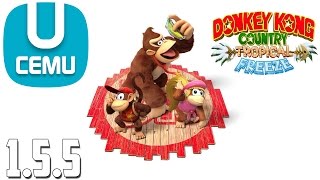 Cemu 1.5.5 | Donkey Kong Country Tropical Freeze
