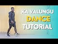 Ka Valungu Amapiano Dance Tutorial