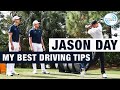 JASON DAY - My BEST Driving Tips | ME AND MY GOLF