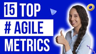 Top 15 Agile Metrics I Agile KPIs I Scrum KPIs I Scrum Metrics