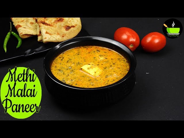 Methi Malai Paneer Recipe | Restaurant Style Methi Malai Paneer | Easy Paneer Recipe | Dinner Recipe | She Cooks