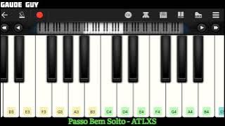 Passo Bem Solto - ATLXS | Walk band mobile piano | Piano tutorial