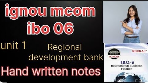 Ibo 06  Unit -1 Regional development bank (RDB)  ||#ignou #handwrittennotes #ibo #ibo6