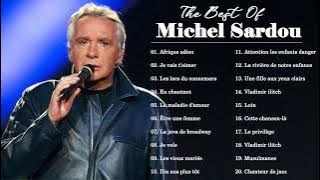 Michel Sardou Album Complet || Michel Sardou Best Of Collection