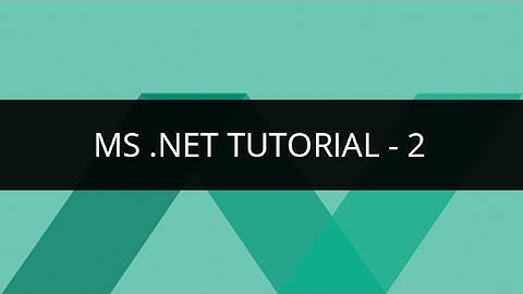 C# (C-sharp) Tutorial | MS .Net Tutorial - 2 | MS .Net Tutorial for Beginners - 2 | Edureka