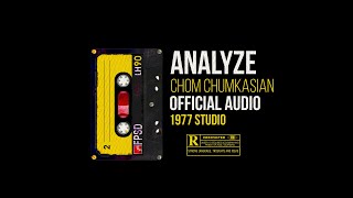 Video thumbnail of "Analyze [ ณ จุดนี้ ] - Chom Chumkasian (Official Audio)"