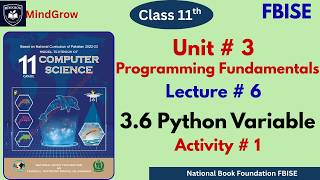 Unit 3 Programming Fundamentals | 3.6 Python Variables | Computer Science | Class 11th Fbise | NBF