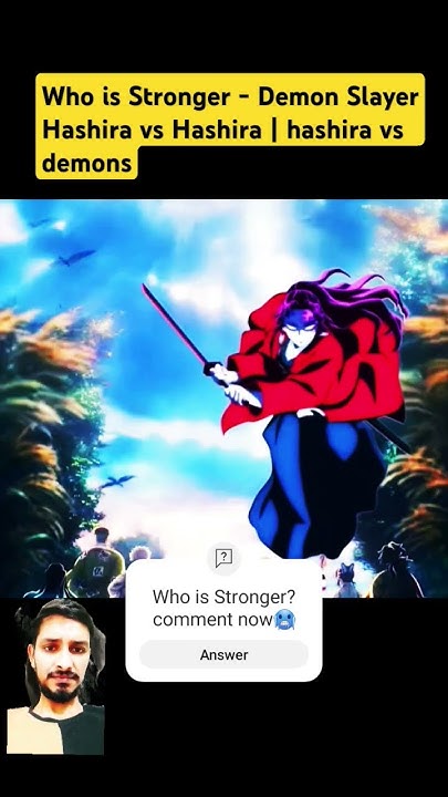 Who is Stronger - demon slayer | hashira vs hashira | hashira vs demons