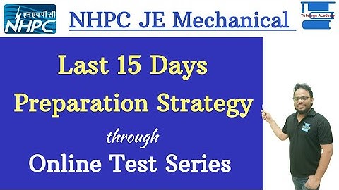 NHPC JE Last 15 days Preparation Strategy through Online Test Series||Mechanical Engineering||