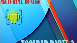 AIDE Programando desde tu Android. Tutorial MaterialDesign Toolbar Parte2