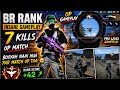 BR Rank | 7 Kills OP Gameplay 😱 | No Booyah But Pro Level Fight! | Free Fire Battle Royale