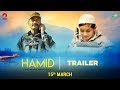 Hamid    official trailer  15th march  aijaz rasika dugal  talha vikas kumar sumit kaul