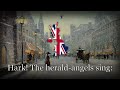 &quot;Hark! The Herald-Angels Sing!&quot; - British Christmas Song