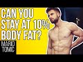 Is 10% Body Fat Sustainable (All Year Round)