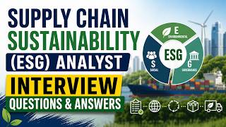 Supply Chain Sustainability (ESG) Analyst Interview Questions and Answers