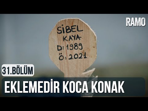 Eklemedir Koca Konak | Ramo Dizi Müzikleri | Ramo 31.Bölüm