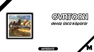 CVRTOON - Deniz Üstü Köpürür [MiteEditz] Resimi