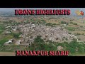 Manakpur Sharif Drone Highlights