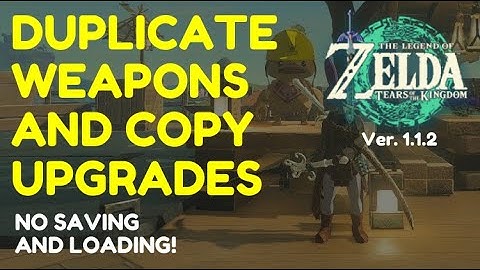 DUPLICATE Weapons And UPGRADE Effects | Tears of the Kingdom