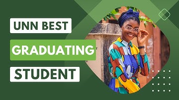Meet the UNN Best Graduating Student: Her Success Story Will Inspire You
