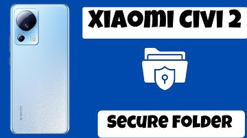 Xiaomi Civi 2 Secure Folder || How To Hide Private Photos, Videos, Audio, Documents & Note
