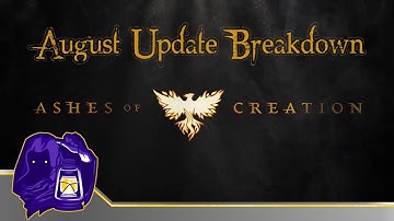 Ashes of Creation - August dev update breakdown - Pre-alpha