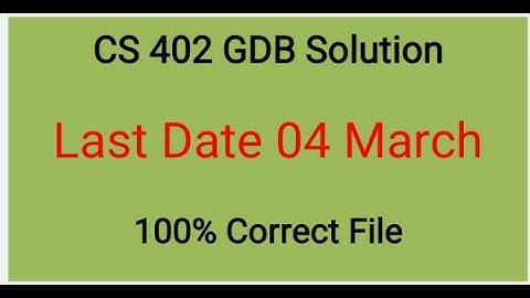 CS 402 Gdb 1 solution fall 2021||2022|| cs 402 GDB Solution file