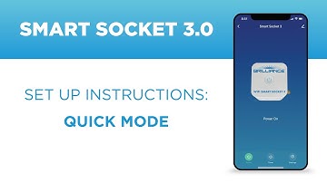 Smart Socket 3.0 Set Up Quick Mode