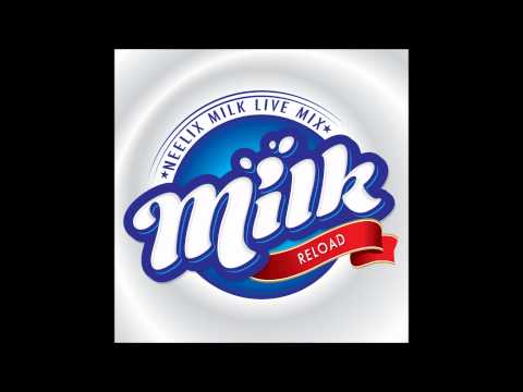 Neelix - Milk Live Mix