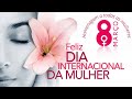 ( MULHER )" Todos os Dias é o Seu Dia " HOMENAGEM AO DIA INTERNACIONAL DA MULHER 🌹