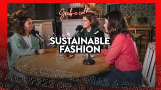 "Ik was gaan shoppen en heb bewust niets gekocht." — GRAB A COFFEE #4: SUSTAINABLE FASHION