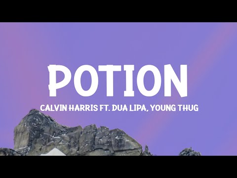 Calvin Harris, Dua Lipa, Young Thug - Potion