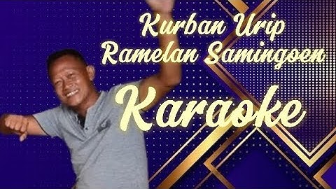 Kurban Urip - Ramelan Samingoen Karaoke @marcovickaraoke