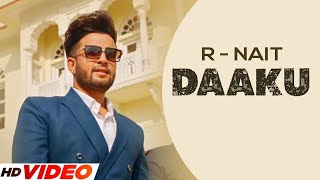 Daaku | R Nait (HD Video) | Desi Crew | Latest Punjabi Song 2023 | Punjabi Songs 2023